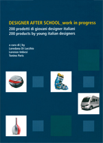 4MILLIMETRI, PUNTO PECORA, IL PLEUT / Designer after school Catalogo della mostra organizzata dall'Università La Sapienza, Roma, in occasione dell'evento Week Roma D+. Edizioni Rdesign Press 2009. p.46, p.120-121, p.179-180. 